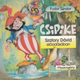 Kossuth Kiadó / Mojzer Kiadó Fodor Sándor: Csipike - Hangoskönyv - könyv
