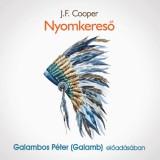 Kossuth Kiadó / Mojzer Kiadó J.F. Cooper: Nyomkereső - Hangoskönyv - könyv