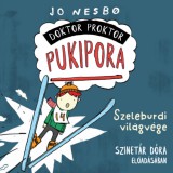 Kossuth Kiadó / Mojzer Kiadó Jo Nesbo, Szinetár Dóra: Doktor Proktor pukipora - Szeleburdi világvége - Hangoskönyv - könyv