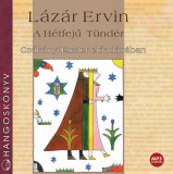 Kossuth Kiadó / Mojzer Kiadó Lázár Ervin: A Hétfejű Tündér - Hangoskönyv - könyv