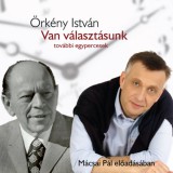 Kossuth Kiadó / Mojzer Kiadó Örkény István: Van választásunk - Hangoskönyv - könyv