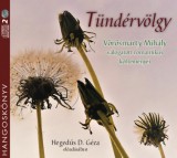 Kossuth Kiadó / Mojzer Kiadó Vörösmarty Mihály: Tündérvölgy - Vörösmarty Mihály válogatott romantikus költeményei - Hangoskönyv - könyv