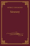 Kossuth Kiadó Móricz Zsigmond: Sárarany - könyv