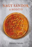 Kossuth Kiadó Nagy Sándor, a hódító