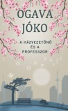 Kossuth Kiadó Ogawa, Yoko: A házvezetőnő és a professzor - könyv