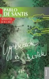 Kossuth Kiadó Pablo De Santis: Gyilkosok és kertek - könyv