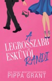 Kossuth Kiadó Pippa Grant: A legrosszabb esküvői randi - könyv