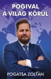Kossuth Kiadó Pogátsa Zoltán: Pogival a világ körül - könyv