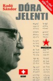 Kossuth Kiadó Radó Sándor: Dóra jelenti - könyv