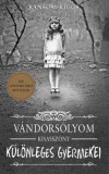 Kossuth Kiadó Ransom Riggs: Vándorsólyom kisasszony különleges gyermekei - könyv