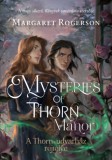 Kossuth Kiadó Rogerson, Margaret: Mysteries of Thorn Manor - A Thorn-udvarház rejtélye - könyv
