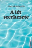 Kossuth Kiadó Simon-Székely Attila: A lét szerkezete - könyv