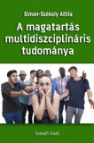 Kossuth Kiadó Simon-Székely Attila: A magatartás multidiszciplináris tudománya - könyv