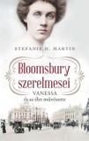 Kossuth Kiadó Stefanie H. Martin: Bloomsbury szerelmesei 2. - Vanessa és az élet művészete - könyv