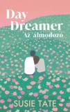 Kossuth Kiadó Susie Tate: Daydreamer - Az álmodozó - könyv