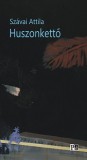 Kossuth Kiadó Szávai Attila: Huszonkettő - könyv