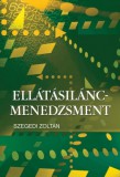 Kossuth Kiadó Szegedi Zoltán: Ellátásilánc-menedzsment - könyv