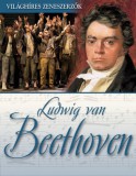 Kossuth Kiadó Székelyhidi Zsolt Tamás: Ludwig van Beethoven - könyv