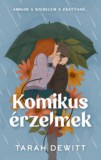 Kossuth Kiadó Tarah Dewitt: Komikus érzelmek - könyv