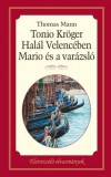 Kossuth Kiadó Thomas Mann: Tonio Kröger - Halál Velencében - Mario és varázsló - könyv