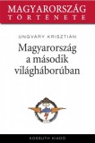 Kossuth Kiadó Ungváry Krisztián: Magyarország a második világháborúban - könyv