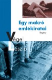 Kossuth Kiadó Végel László: Egy makró emlékiratai - könyv