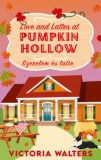 Kossuth Kiadó Victoria Walters: Love and Lattes at Pumpkin Hollow - Szerelem és latte - könyv
