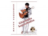 Kossuth Kiadó Zrt Gerendás Péter - Gitáromba kapaszkodva