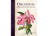 Kossuth Kiadó Zrt Lucrecia Pérsico Lamas - Orchideák, Rózsák és egyéb virágok
