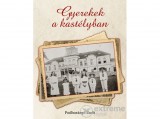 Kossuth Kiadó Zrt Podhorányi Zsolt - Gyerekek a kastélyban