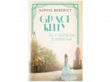 Kossuth Kiadó Zrt Sophie Benedict - Grace Kelly és a szerelem eleganciája