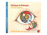 Kossuth Kiadó Zrt Török Sándor - Kököjszi és Bobojsza