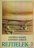 Kossuth Könyvkiadó Kapitány Ágnes - Kapitány Gábor - Rejtjelek 2