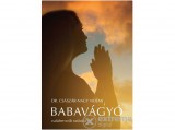 Kossuth/Mojzer Kiadó Dr. Császár-Nagy Noémi - Babavágyó