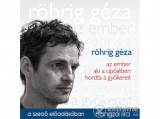 Kossuth/Mojzer Kiadó Röhrig Géza - Az ember aki a cipőjében hordta a gyökereit