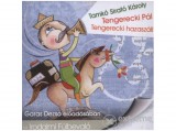 Kossuth/Mojzer Kiadó Tamkó Sirató Károly - Tengerecki pál - Tengerecki hazaszáll - Hangoskönyv