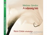Kossuth/Mojzer Kiadó Weöres Sándor - A teljesség felé (2 CD)