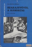 Kossuth Szarajevótól a háborúig
