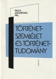Kossuth Történetszemlélet és történettudomány