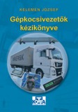 Kotra Kereskedelmi És Oktató Kft. Kelemen József: Gépkocsivezetők kézikönyve - könyv
