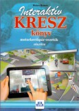 Kotra Kereskedelmi És Oktató Kft. Kotra Károly: Interaktív KRESZ könyv motorkerékpár-vezetők részére - könyv