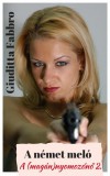 Kovács Judit Giuditta Fabbro: A német meló - A (magán)nyomozónő 2. - könyv