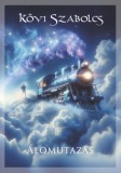 Kövi Szabolcs E. V. Kövi Szabolcs: Álomutazás - könyv