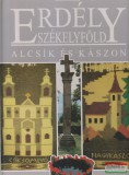 KÖZDOK Váradi Péter Pál, Gaál Anikó, Zsigmond Enikő - Erdély-Székelyföld - Alcsík és Kászon