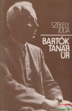 Kozmosz Könyvek Székely Júlia - Bartók tanár úr