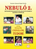 KRASZNÁR ÉS TÁRSA KÖNYVKER. BT Szautner Jánosné, Szigeti Gizella: Nebuló 2. - könyv