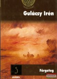 Kráter Műhely Egyesület Gulácsy Irén - Förgeteg