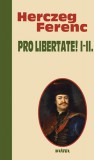 Kráter Műhely Egyesület Herczeg Ferenc: Pro Libertate! I-II. - könyv
