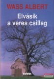 Kráter Műhely Egyesület Wass Albert - Elvásik a veres csillag