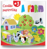 Kreatív Kiadó Benedek Elek: Csodás papírvilág - A farm - könyv